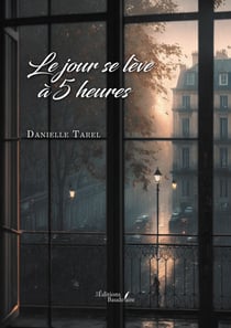 Le jour se lève à 5 heures
