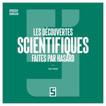 Les découvertes scientifiques faites par hasard