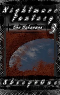 Nightmare Fantasy 3 : The Unknowns - Nightmare Fantasy, #3