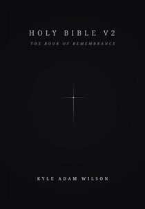 Holy Bible V2: The Book of Remembrance