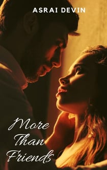 More Than Friends - More Than, #1