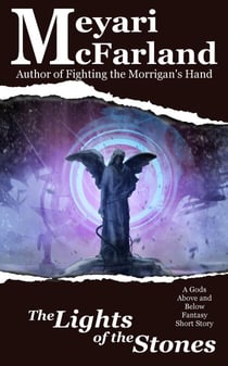 The Lights of the Stones - Gods Above and Below, #15