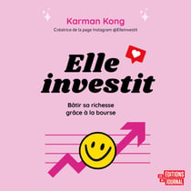 Elle investit - Bâtir sa richesse grâce à la bourse