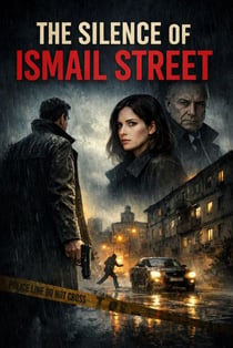 The Silence of Ismail Street