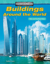Engineering Marvels: Buildings Around the World - Nets and Surface Area