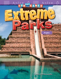Fun and Games: Extreme Parks - Angles