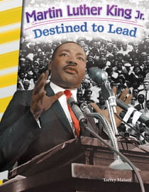 Martin Luther King Jr. - Destined to Lead