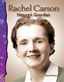 Rachel Carson - Nature's Guardian