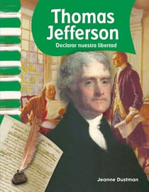 Thomas Jefferson - Declaring Our Freedom