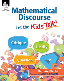 Mathematical Discourse - Let the Kids Talk!
