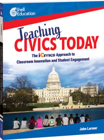 Teaching Civics Today - The iCivics Approach to Classroom Innovation and Student Engagement