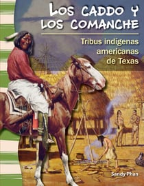 Los caddo y los comanche - Tribus indígenas americanas de Texas