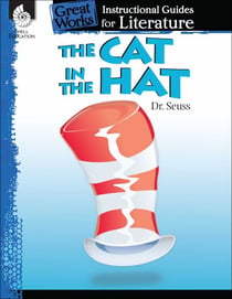 The Cat in Hat - An Instructional Guide for Literature