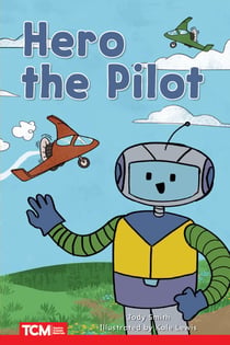 Hero the Pilot - Level 1: Book 21