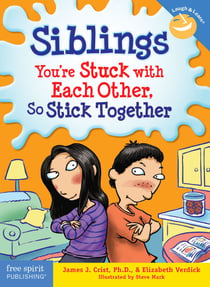 Siblings - You're Stuck with Each Other, So Stick Together