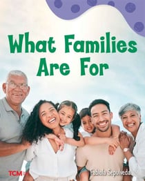 What Families Are For - A Wordless Nonfiction Book