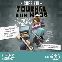 Journal D'Un Noob � Minecraft � Tome 3 : Journal d'un noob (Méga guerrier)