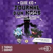 Journal D'Un Noob � Minecraft � Tome 6 : Journal d'un noob (Guerrier Suprême)