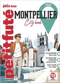 Guide Montpellier 2026 Petit Futé
