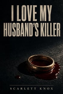 I Love My Husband's Killer