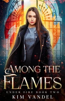 Among the Flames - Under Fire, #2