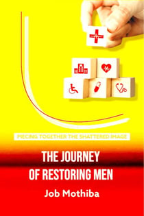 The Journey Of Restoring Men