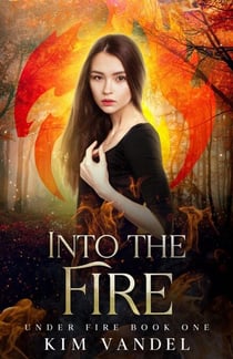 Into the Fire - Under Fire, #1