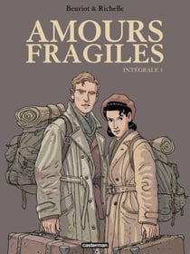 Amours fragiles (L'Intégrale 3)
