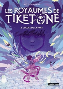 Les Royaumes de Tiketone (Tome 2) - L’École de la nuit