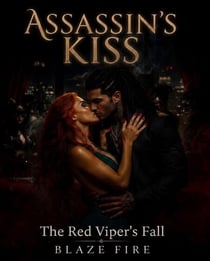 Assassin's Kiss: The Red Viper's Fall - Assassin's Kiss, #1