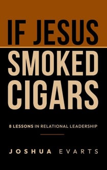 If Jesus Smoked Cigars