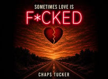 Sometimes Love Is F*cked