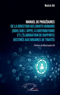 Manuel de procédures de la Direction des Droits Humains (DDH) sur l’appel à contributions et l’élaboration de rapports destinés aux organes de traités