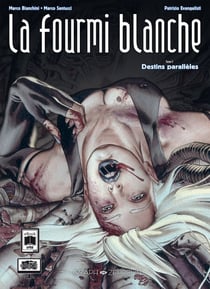 La fourmi blanche (2) : Destins parallèles