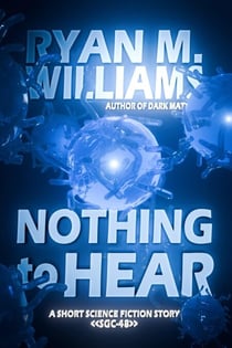 Nothing to Hear - Super Great Challenge Stories, #48