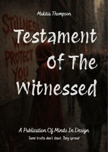 Testament Of The Witnessed - House Of Witnesses, #3