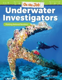 On the Job: Underwater Investigators - Plotting Rational Numbers