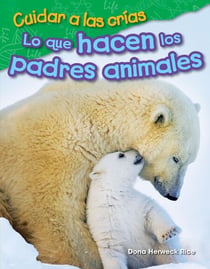Cuidar a las crías - Lo que hacen los padres animales