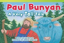 Paul Bunyan - A Very Tall Tale