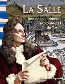 La Salle - Uno de los primeros exploradores de Texas