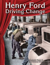 Henry Ford - Driving Change