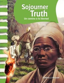 Sojourner Truth - A Path to Freedom