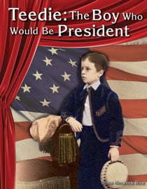 Teedie - The Boy Who Would Be President