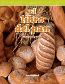 El libro del pan - Multiplicar y dividir
