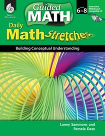Daily Math Stretches - Building Conceptual Understanding Levels 6-8