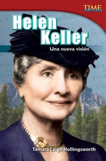 Helen Keller - Una nueva visión
