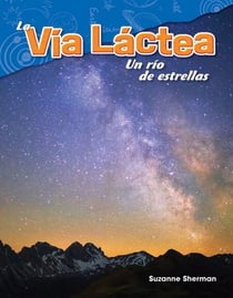 La Vía Láctea - Un río de estrellas