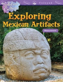 Art and Culture: Exploring Mexican Artifacts - Measurement