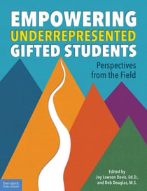 Empowering Underrepresented Gifted Students - Perspectives from the Field