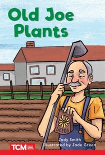 Old Joe Plants - Level 1: Book 19